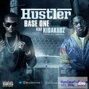 Base One - Hustler ft. Kida Kudz